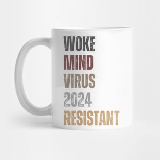 Woke Mind Virus 2024 RESISTANT Mug